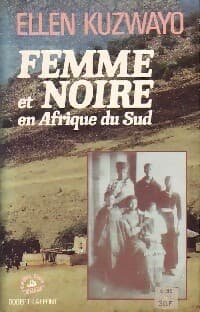 Femme et noire en Afrique du Sud - Ellen Kuzwayo
