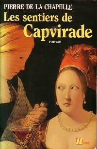 Les sentiers de Capvirade - Pierre De la Chapelle