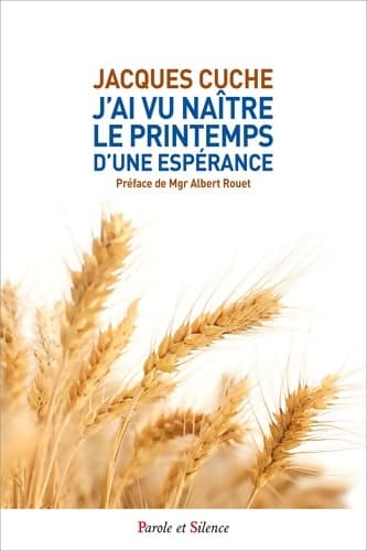J'ai vu naitre le printemps d'une esperance - Jacques Cuche